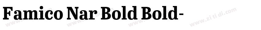 Famico Nar Bold Bold字体转换 Famico Nar Bold Bold字体转换